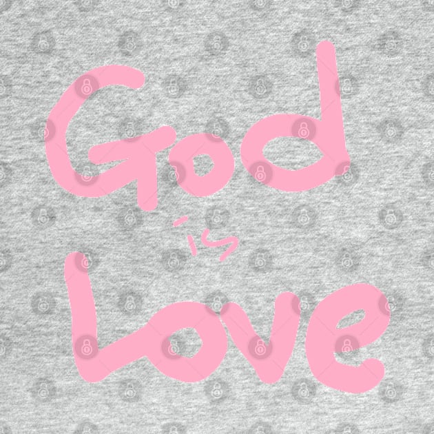 GOD IS LOVE by zzzozzo